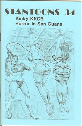 Item #10028 Stantoons 34; Kinky KKGB, Horror in San Guana. Turk Winter Eric Stanton