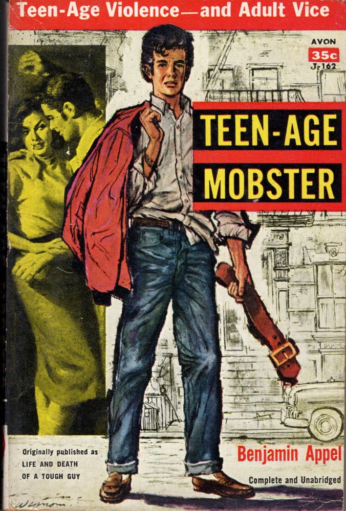 Item #10144 Teen-Age Mobster. Benjamin Appel.