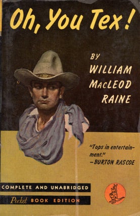 Item #10155 Oh, You Tex! William MacLeod Raine