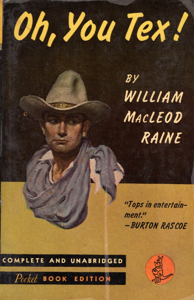 Item #10155 Oh, You Tex! William MacLeod Raine.