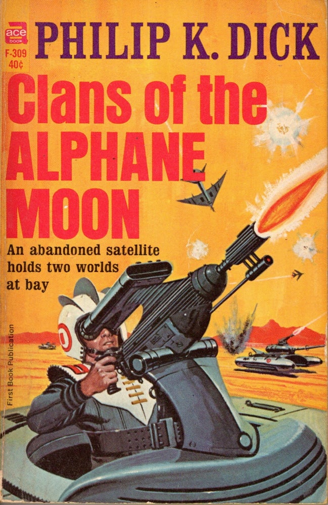 Item #10181 Clans of the Alphane Moon. Philip K. Dick.