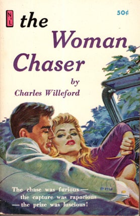 Item #10182 The Woman Chaser. Charles Willeford