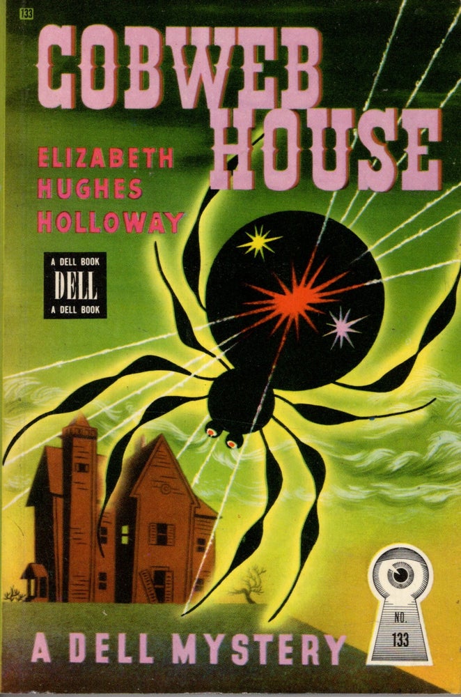 Item #10189 Cobweb House. Elizabeth Hughes Holloway.