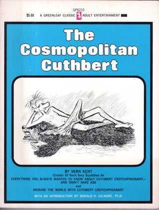 Item #10233 The Cosmopolitan Cuthbert. Vern Kent, Ph D. Donald H. Gilmore