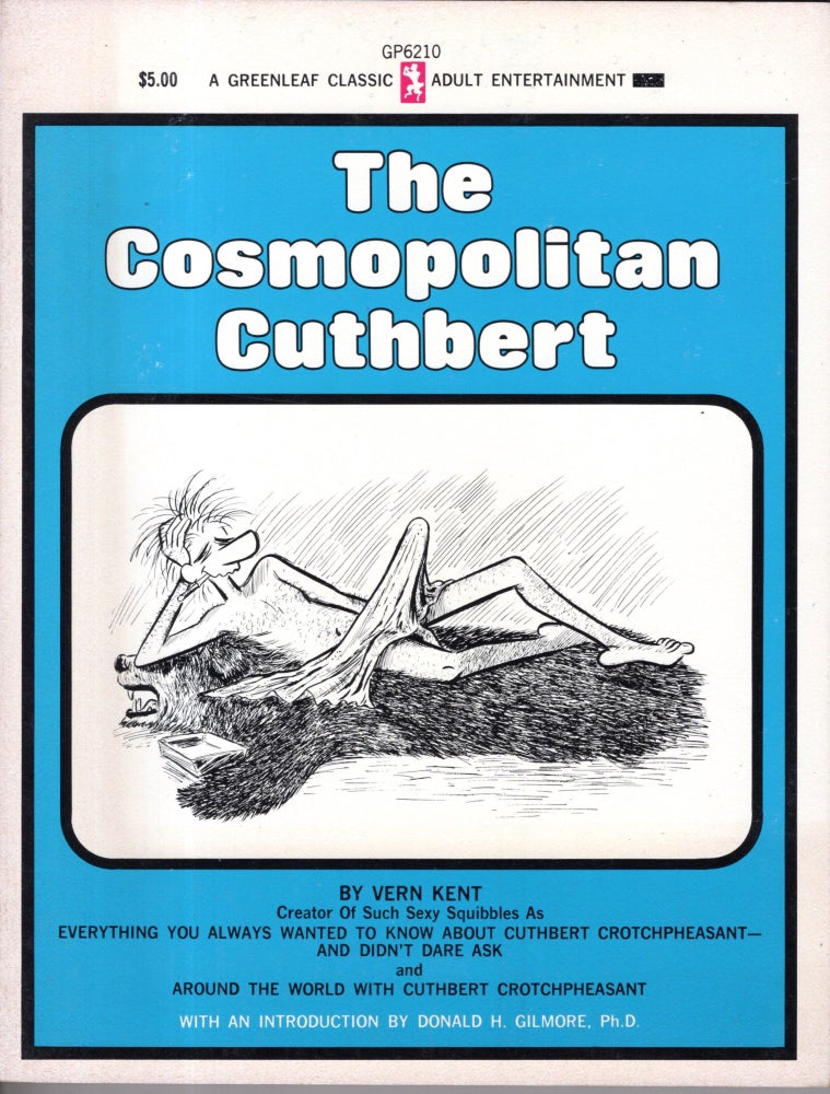 Item #10233 The Cosmopolitan Cuthbert. Vern Kent, Ph D. Donald H. Gilmore.