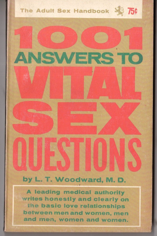 Item #10262 1001 Answers To Vital Sex Questions. M. D. L. T. Woodward.