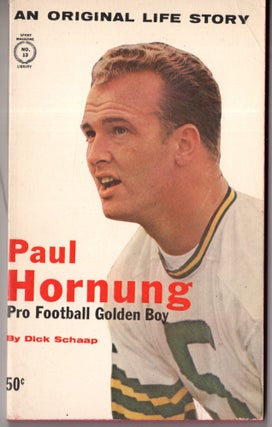 Item #10263 Paul Hornung, Pro Football Golden Boy. Dick Schaap