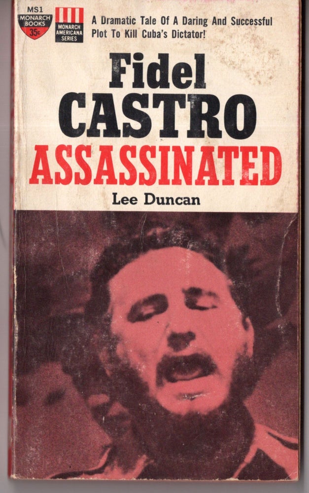Item #10264 Fidel Castro Assassinated. Lee Duncan, Lawrence Block.