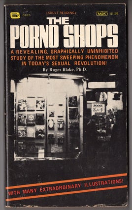 Item #10276 The Porno Shops. Ph D. Roger Blake