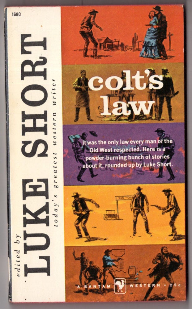 Item #10288 Colt's Law. Luke Short.