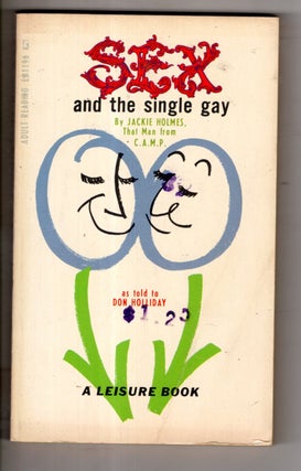 Item #10324 Sex and the Single Gay. Victor J. Banis, Jackie Holmes, Don Holliday