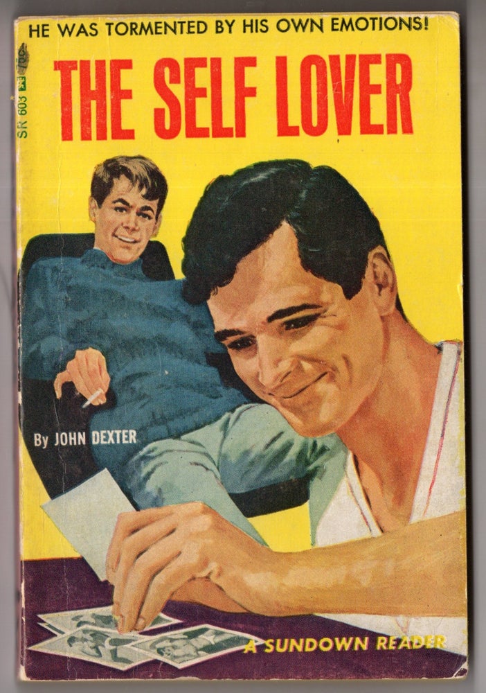 Item #10325 The Self Lover. John Dexter.