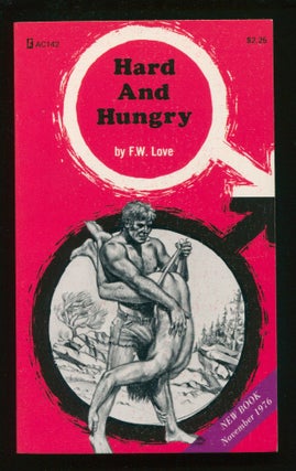 Item #11142 Hard And Hungry. F. W. Love