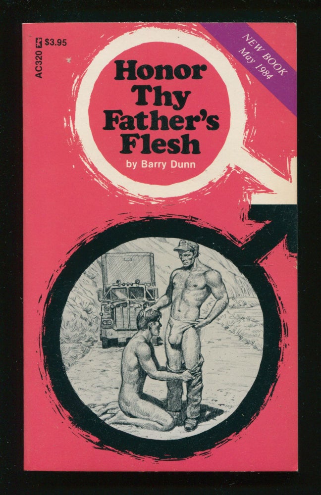 Item #11320 Honor Thy Father's Flesh. Barry Dunn.