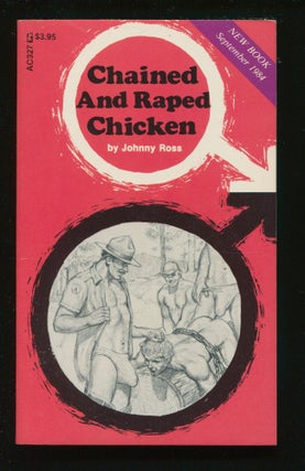 Item #11327 Chained And Raped Chicken. Johnny Ross