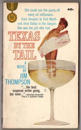 Item #11399 Texas By The Tail. Jim Thompson