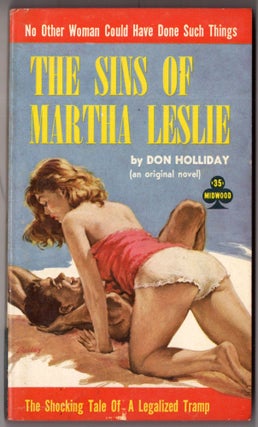 Item #11411 The Sins of Martha Leslie. Don Holliday