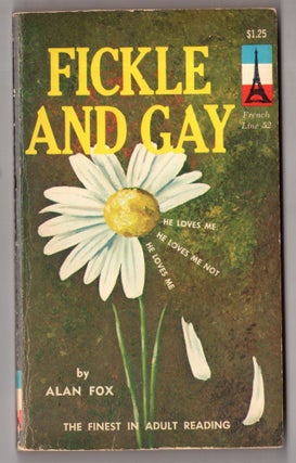 Item #11446 Fickle and Gay. Alan Fox