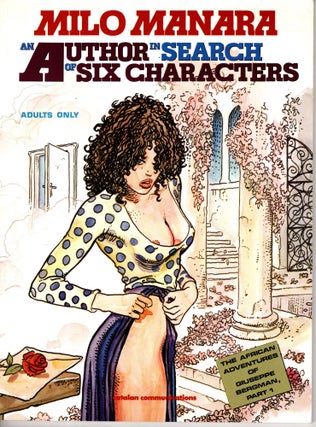 Item #11457 An Author in Search of Six Characters: The African Adventure. Milo Manara