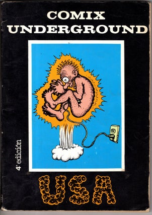 Item #11472 Comix Underground USA, No 4. Ronald Lipking R. Crumb, Gilbert Shelton, P. Bramley, B....