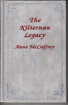 Item #11479 The Kilternan Legacy. McCaffrey Anne