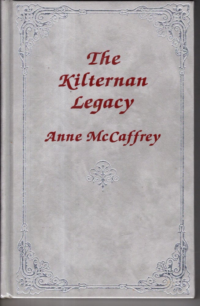 Item #11479 The Kilternan Legacy. McCaffrey Anne.
