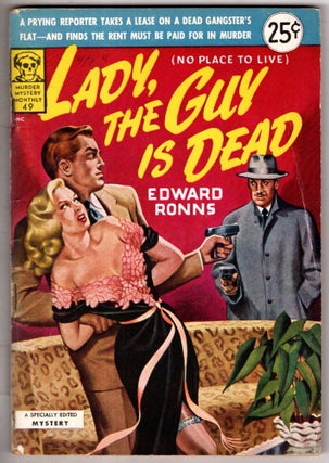 Item #11491 Lady, The Guy Is Dead. Edward Ronns
