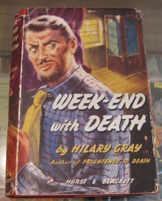 Item #11565 Week-end With Death. Hilary Gray