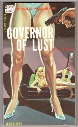 Item #11580 Governor of Lust. J. X. Williams