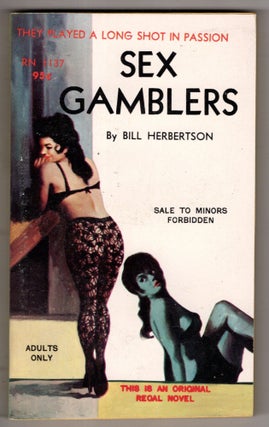 Item #11592 Sex Gamblers. Bill Herbertson