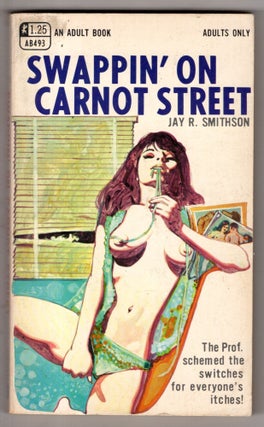 Item #11603 Swappin' on Carnot Street. Jay R. Smithson