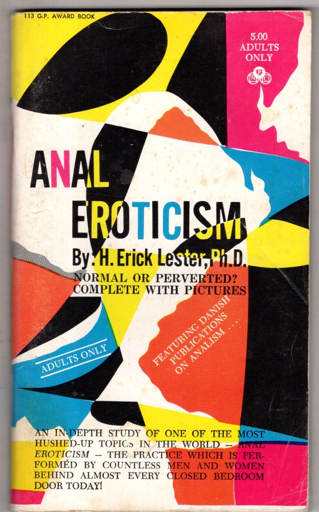 Item #11617 Anal Eroticism, Normal or Perverted? Ph D. H. Erick Lester.