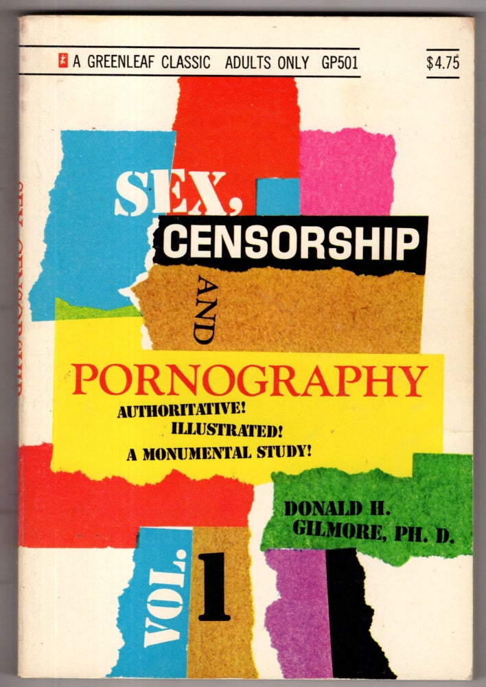 Item #11621 Sex, Censorship and Pornography, Vol 1. Donald H. Gilmore.