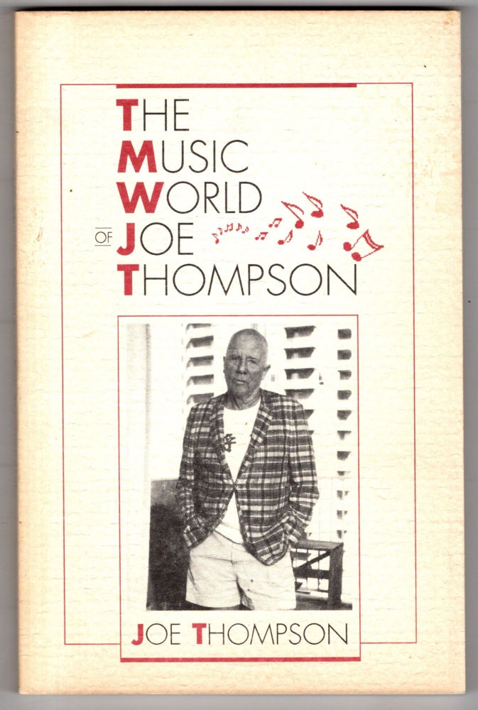 Item #11628 The Music World of Joe Thompson. Joe Thompson.