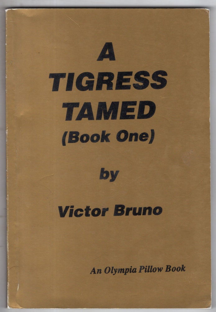 Item #11650 A Tigress Tamed (Book One). Victor Bruno.
