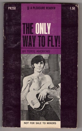 The Only Way to Fly! Teryl Andrews.