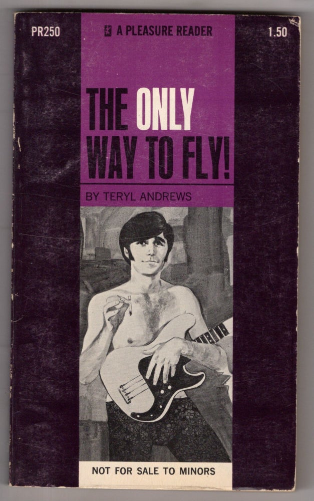 Item #11681 The Only Way to Fly! Teryl Andrews.