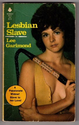 Item #11739 Lesbian Slave. Lee Garimond