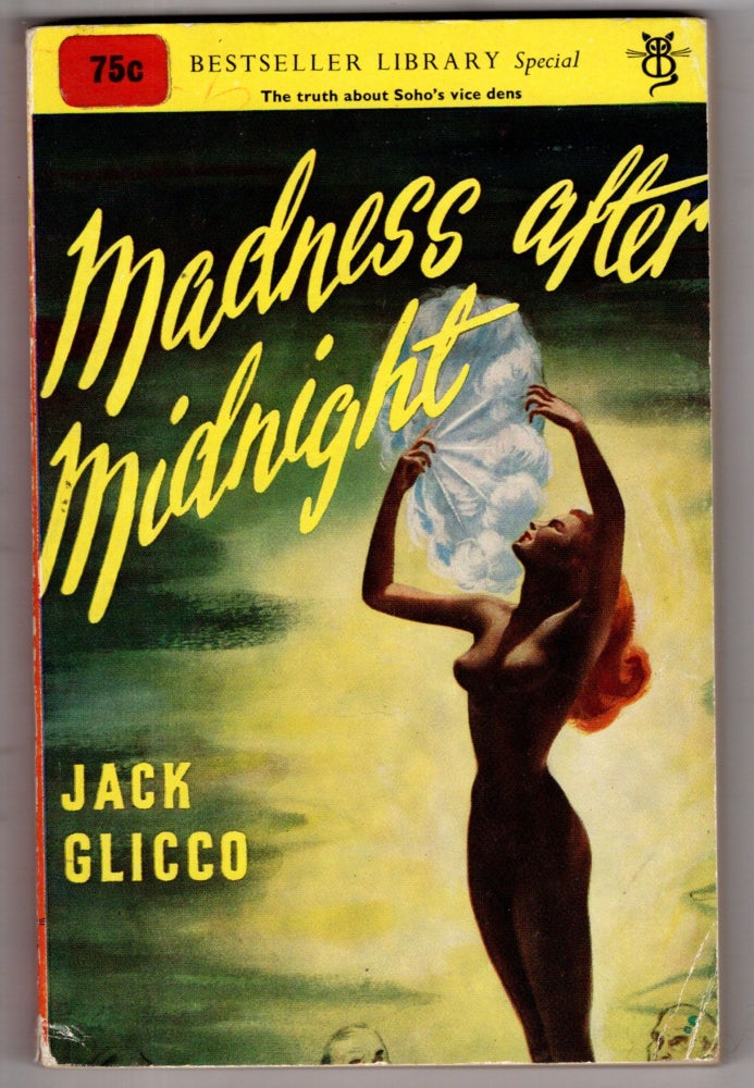 Item #11742 Madness After Midnight. Jack Glicco.