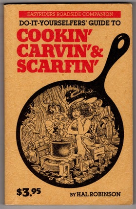 Item #11760 Cookin' Carvin' & Scarfin'. Hal Robinson