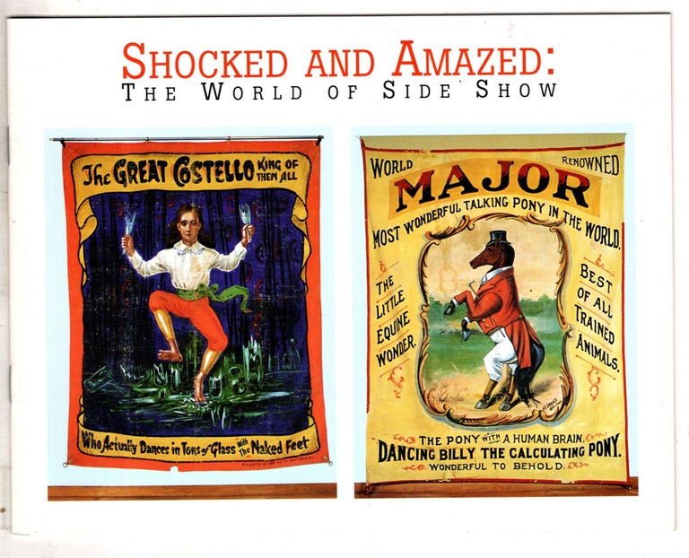 Item #11764 Shocked and Amazed: The World of Side Show. Barnum Museum.
