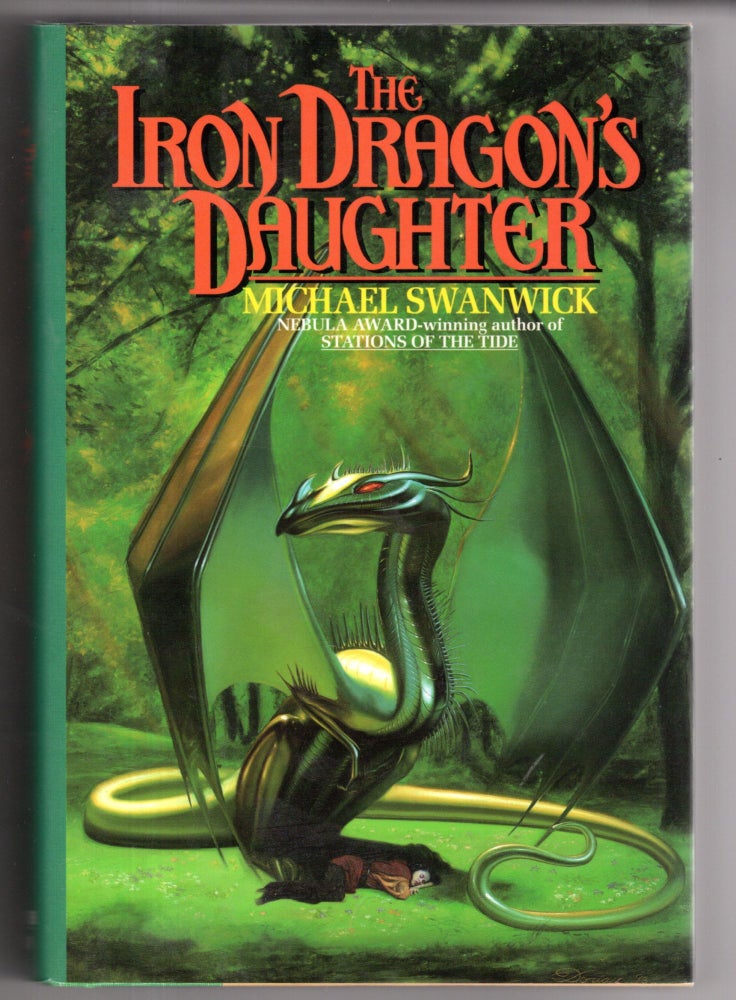 Item #11812 Iron Dragon's Daughter. Michael Swanwick.