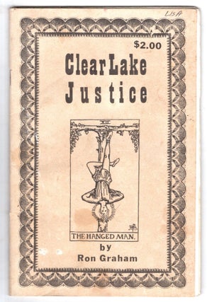 Item #11827 Clear Lake Justice. Ron Graham