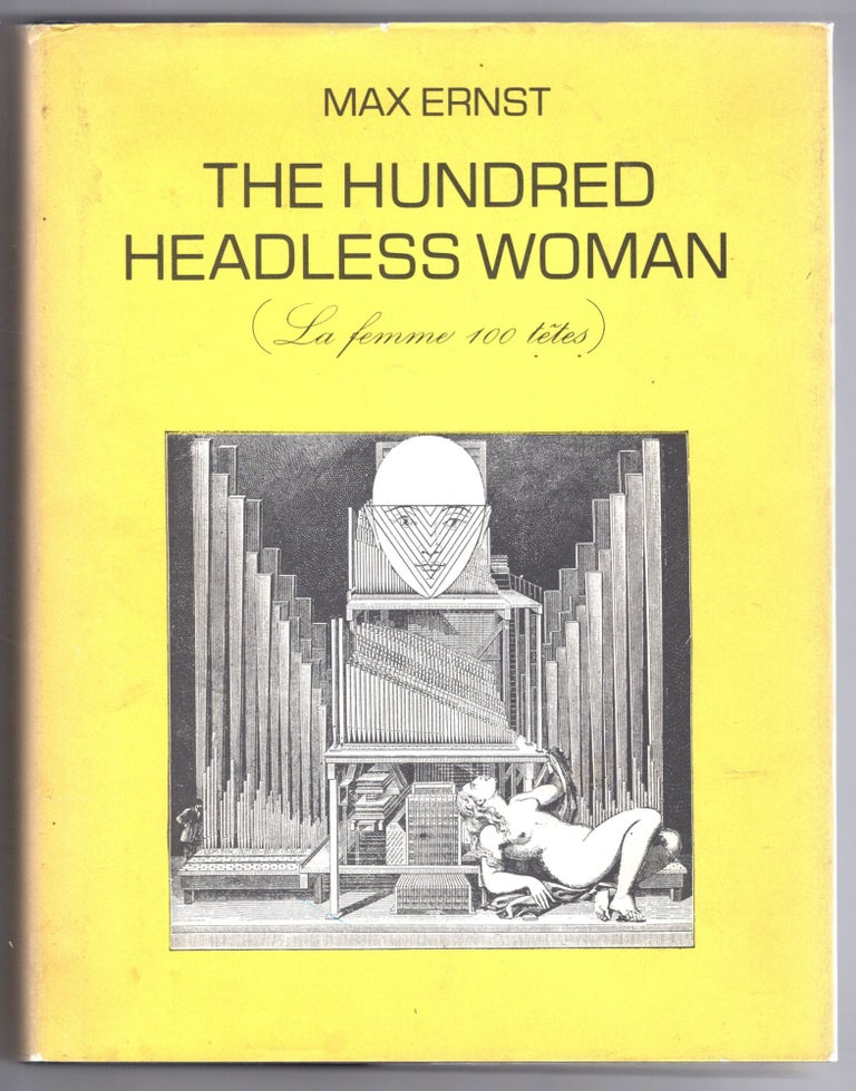 Item #11833 The Hundred Headless Woman. Andre Breton Max Ernst, forward.