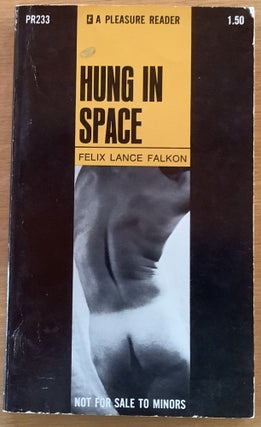 Item #11851 Hung in Space. Felix Lance Falkon, George Scithers