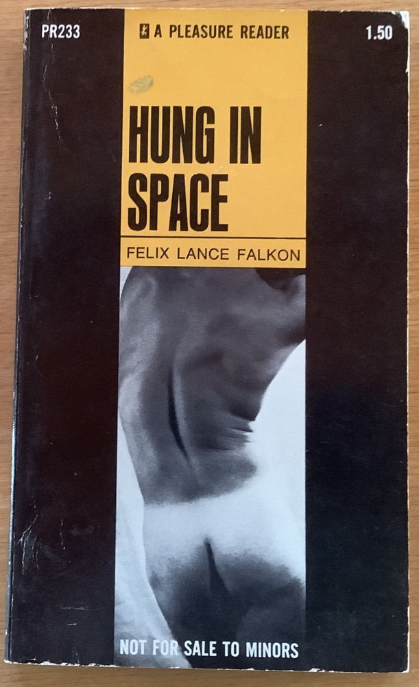 Item #11851 Hung in Space. Felix Lance Falkon, George Scithers.
