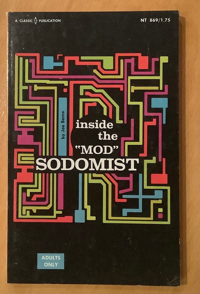 Item #11854 Inside the “Mod” Sodomist. Joe Berne.