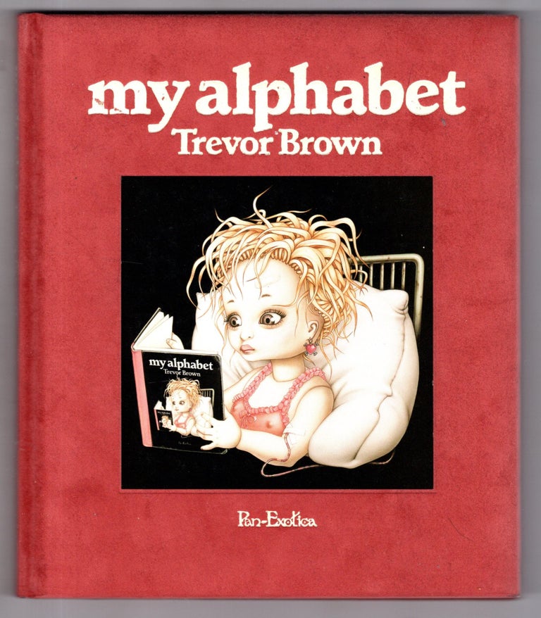 Item #11890 My Alphabet. Trevor Brown.