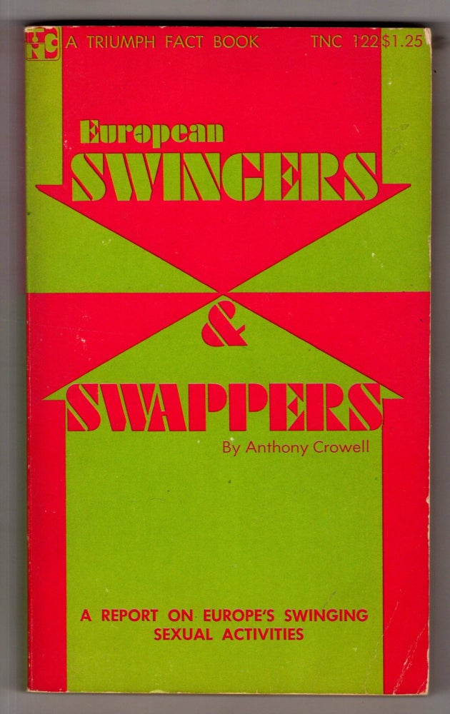 Item #11901 European Swingers and Swappers. Anthony Crowell.