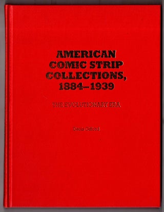 Item #11911 American Comic Strip Collections, 1884-1939 The Evolutionary Era. Denis Gifford